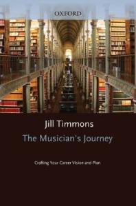 The Musicians Journey Crafting Your Career Vision And Plan Jill Timmons