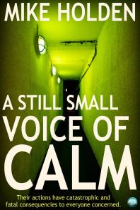 A Still Small Voice Of Calm 1st Edition Mike Holden