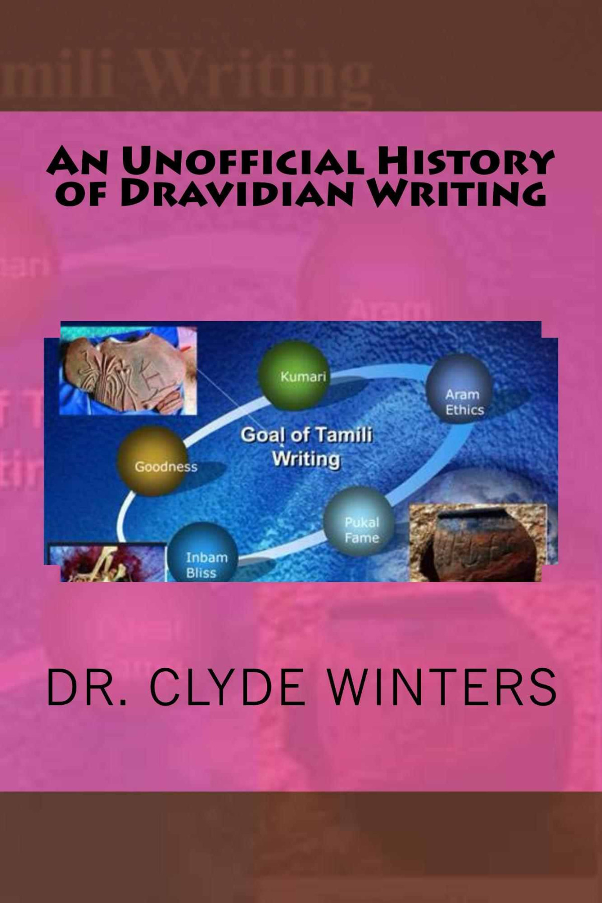 An Unofficial History Of Dravidian Writing Clyde Winters