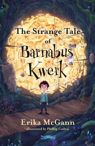 The Strange Tale Of Barnabus Kwerk Erika Mcgann