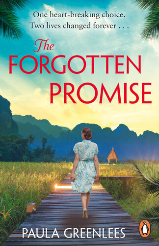The Forgotten Promise A Captivating Gripping Escapist Ww2 Malaya Historical Fiction Novel Paula Greenlees
