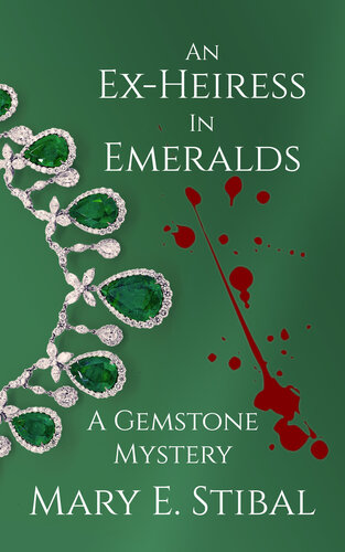 An Exheiress In Emeralds Mary Stibal