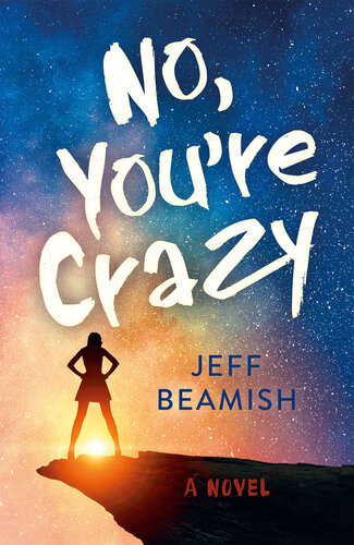 No Youre Crazy Jeff Beamish