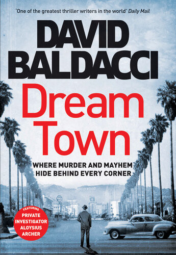 Dream Town Aloysius Archer Book 3 David Baldacci