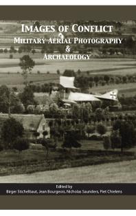 Images Of Conflict Military Aerial Photography And Archaeology 1st Edition Birger Stichelbaut