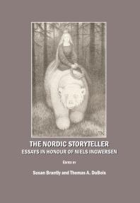 The Nordic Storyteller Essays In Honour Of Niels Ingwersen 1st Edition Susan Brantly Thomas A Dubois