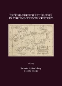 Britishfrench Exchanges In The Eighteenth Century 1st Edition Kathleen Hardesty Doig Dorothy Medlin