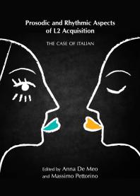 Prosodic And Rhythmic Aspects Of L2 Acquisition The Case Of Italian 1st Edition Anna De Meo Massimo Pettorino