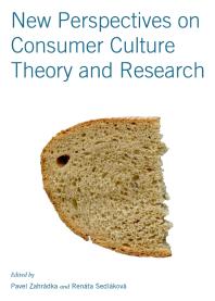 New Perspectives On Consumer Culture Theory And Research 1st Edition Pavel Zahrdka Renta Sedlkov