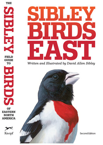 The Sibley Field Guide To Birds Of Eastern North America Second Edition David Allen Sibley