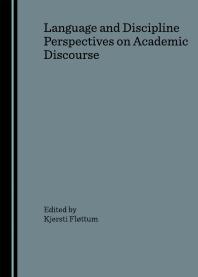Language And Discipline Perspectives On Academic Discourse 1st Edition Kjersti Fløttum