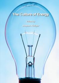 The Culture Of Energy 1st Edition Mogens Rdiger