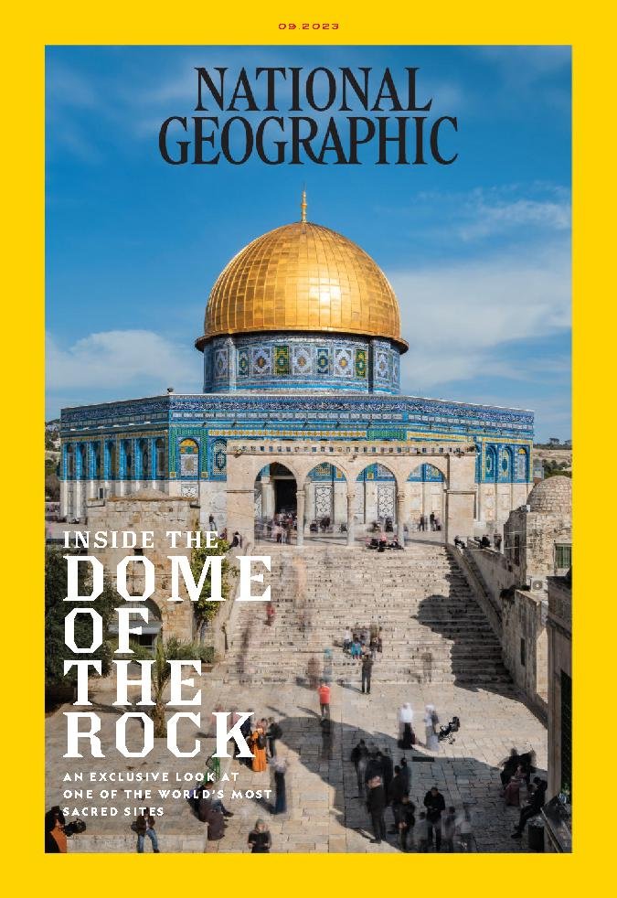 National Geographic Uk September Inside The Dome Of The Rock An Exclusive Look At One Of The Worlds Most Sacred Sites National Geographic