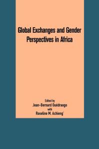 Global Exchanges And Gender Perspectives In Africa 1st Edition Jeanbernard Ouedraogo M Achieng M Achieng