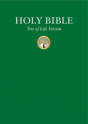 Holy Scriptures Tree Of Life Version Messianic Jewish Family Bible Society