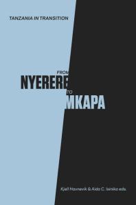 Tanzania In Transition From Nyerere To Mkapa 1st Edition Kjell Havnevik C Isinika