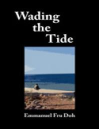 Wading The Tide 1st Edition Fru Doh