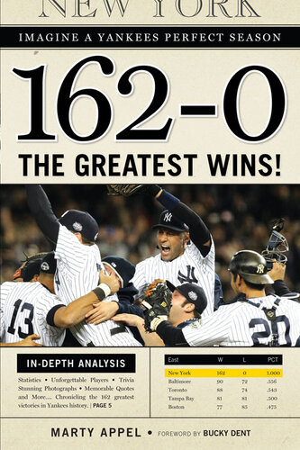 1620 Imagine A Yankees Perfect Season The Greatest Wins Marty Appel