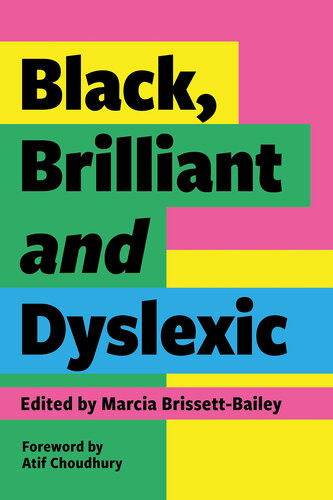 Black Brilliant And Dyslexic Neurodivergent Heroes Tell Their Stories Marcia Brissettbailey