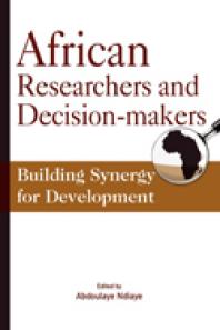 African Researchers And Decisionmakers Building Synergy For Development Building Synergy For Development 1st Edition Abdoulaye Ndiaye