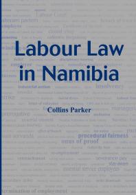 Labour Law In Namibia 1st Edition Collins Parker
