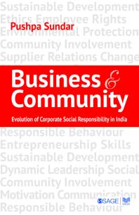 Business And Community The Story Of Corporate Social Responsibility In India 1st Edition Pushpa Sundar