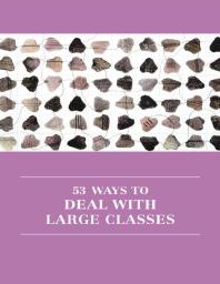 53 Ways To Deal With Large Classes 1st Edition Hannah Strawson