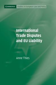 International Trade Disputes And Eu Liability Anne Thies