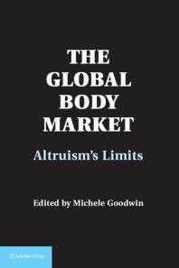 The Global Body Market Altruisms Limits Michele Goodwin
