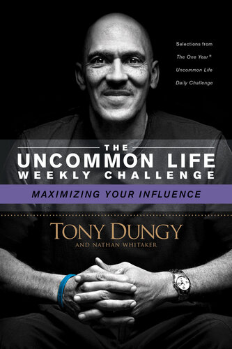 Maximizing Your Influence Tony Dungy Nathan Whitaker