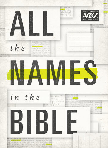 All The Names In The Bible 1st Edition Thomas Nelson