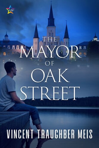 The Mayor Of Oak Street 1st Edition Vincent Traughber Meis