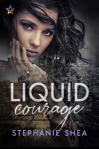 Liquid Courage Stephanie Shea