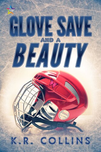 Glove Save And A Beauty 1st Edition Kr Collins