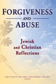 Forgiveness And Abuse Jewish And Christian Reflections Marie Fortune Joretta Marshall