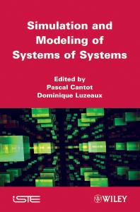 Simulation And Modeling Of Systems Of Systems 1st Edition Pascal Cantot Dominique Luzeaux