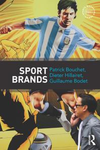 Sport Brands Patrick Bouchet Dieter Hillairet Guillaume Bodet