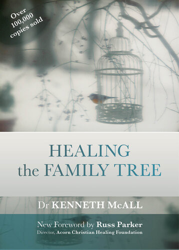 Healing The Family Tree Kenneth Mcall