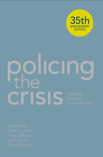 Policing The Crisis 2nd Edition Stuart Hall Chas Critcher Tony Jefferson