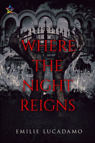 Where The Night Reigns Emilie Lucadamo