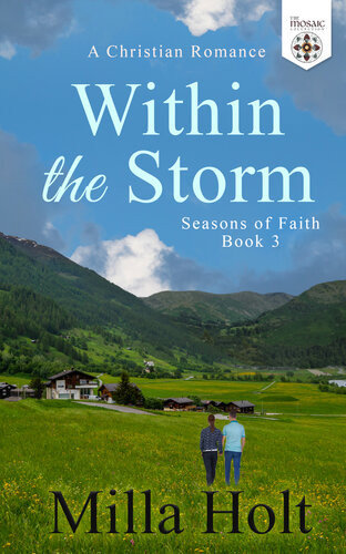 Within The Storm A Christian Romance Milla Holt The Mosaic Collection