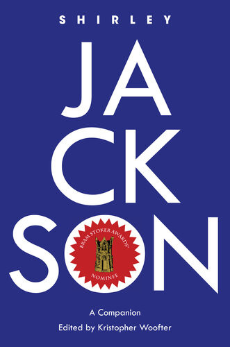 Shirley Jackson A Companion Kristopher Woofter