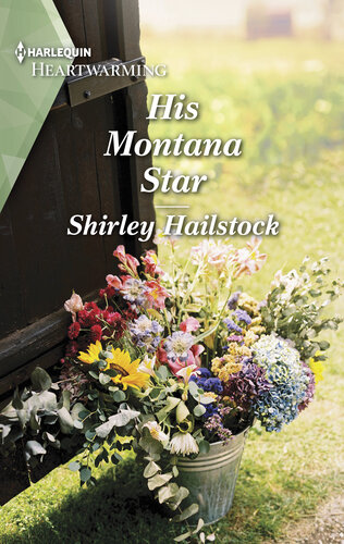 His Montana Star A Clean And Uplifting Romance Shirley Hailstock