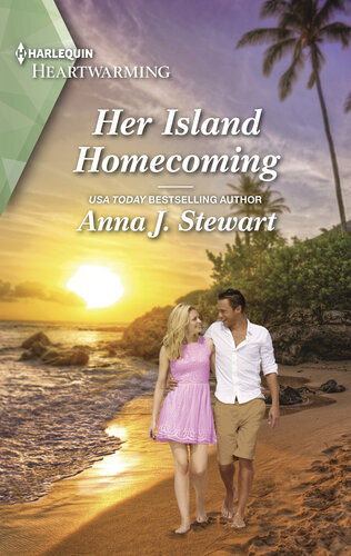 Her Island Homecoming A Clean And Uplifting Romance Anna J Stewart