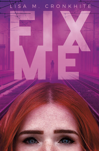 Fix Me Lisa M Cronkhite