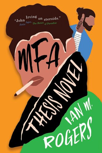 Mfa Thesis Novel Ian M Rogers
