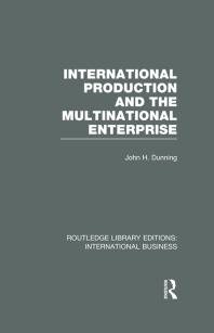 International Production And The Multinational Enterprise John H Dunning