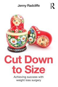 Cut Down To Size Achieving Success With Weight Loss Surgery Jenny Radcliffe