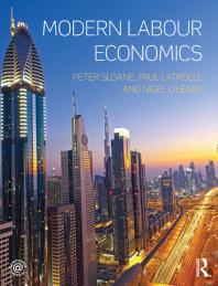 Modern Labour Economics Peter Sloane Paul Latreille Nigel Oleary