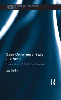 Good Governance Scale And Power A Case Study Of North Sea Fisheries 1st Edition Liza Griffin